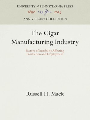 cover image of The Cigar Manufacturing Industry